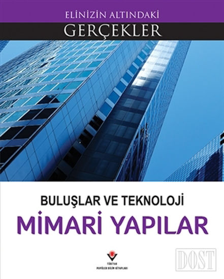 Buluşlar ve Teknoloji - Mimari Yapılar